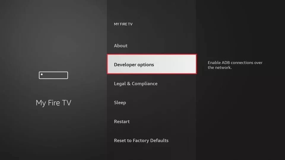 Step 6: Select My Fire TV → Developer Options....
